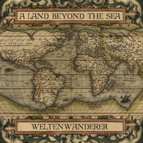 A Land Beyond The Sea : Weltenwanderer